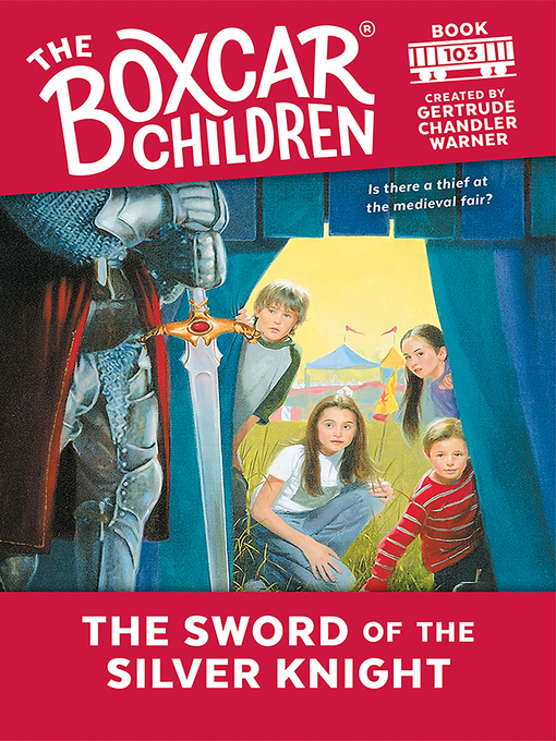 Title details for The Sword of the Silver Knight by Gertrude Chandler Warner - Available